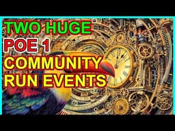 POE 1 - After The Delay Announcement - Two Major Community Run Events - Path of Exile 1