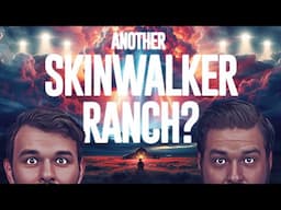 Another Skinwalker Ranch?