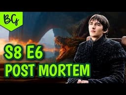 Game of Thrones Season 8 Episode 6 - Post Mortem - The Iron Throne