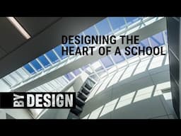 Designing the heart of a school: Duke Ellington School of Arts