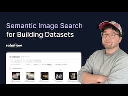 Use Semantic Search to Create Computer Vision Datasets