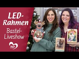 LED-Rahmen - Bastel-Liveshow (09.12.2024)