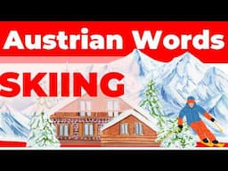 Master Austrian Ski Words: Top 10 Terms You Need to Know