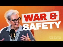 Build Safe Communities In Times Of War | The War Rooms Ep. 13