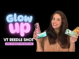 Glow up with VT reedle shot | how to select the right VT reedle shot | how to use VT reedle shot