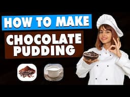 Homemade Chocolate Pudding: Easy Step-by-Step Recipe for a Delicious Dessert! | Howcast