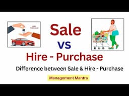 Difference between Sales and Hire - Purchase