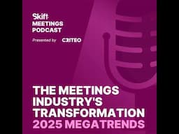 #171 The Meetings Industry's Transformation