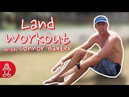 Ultimate Land Workout for Paddlers | Connor Baxter’s No-Equipment Routine