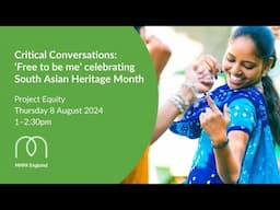 Critical Conversations: 'Free to be me' celebrating South Asian Heritage Month