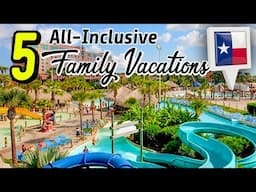 5 Family Vacations In Texas (All Inclusive) - No Passport Required