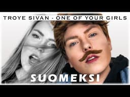 DorkaHitti: Oon mitä vaan (Troye Sivan - One of Your Girls) ❤️ [JOSSUTOSSU]