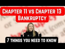 Chapter 11 vs Chapter 13 Bankruptcy: 7 Things to Know