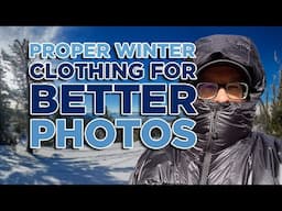 The Right Winter Clothing to Make Amazing Photos