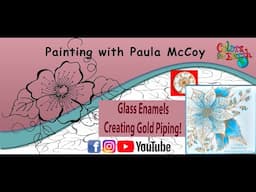 Glass Enamels "Creating Gold Piping"