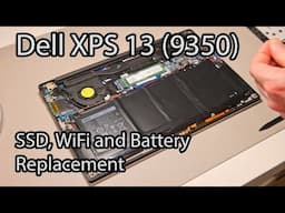 Dell XPS 13 (9350) - Battery, SSD and WiFi Replacement Guide