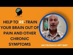 RE-Train Your Brain Out of Pain & other Chronic Symptoms