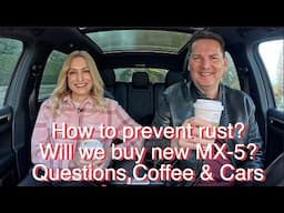 How to prevent rust? Will we get the new MX-5? // QCC #149