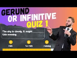 Gerund or Infinitive - Quiz