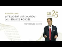 Master Class: Intelligent Automation, AI & Service Robots