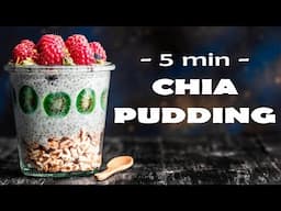 5 minute CHIA PUDDING