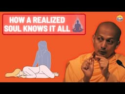 How a Realized Soul Knows It All (Even Physics!) | Vedanta Wisdom by Swami Sarvapriyananda