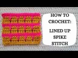 How To Crochet: Lined Up Spike Stitch | Tutorial, DIY, Beginner Crochet, Easy Crochet, Cute, Fun 💕