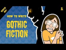 How to Write Gothic Horror That Will Forever Haunt Your Readers