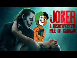 Joker: Folie à Deux - A Disrespectful Pile of Garbage