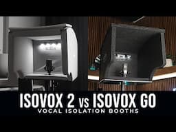 ISOVOX 2 Vs. ISOVOX GO: Vocal Isolation Booth Review (With Audio Samples)