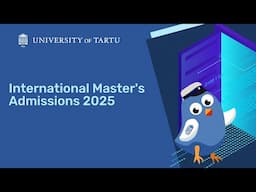 International Master's Admissions 2025 | University of Tartu