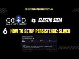 06 How To Setup Persistence with Sliver - Purple Team Cyber Range with NHA-GOAD And Elastic SIEM