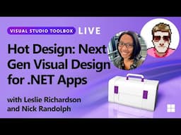 Visual Studio Toolbox Live - Hot Design – Next Generation Visual Designer for .NET apps