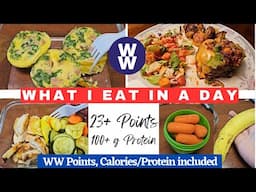 WHAT I EAT IN A DAY | 23 POINTS A DAY | 100+g PROTEIN | WW POINTS & CALORIES