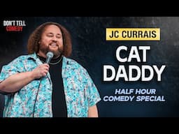 Cat Daddy | JC Currais | Half Hour Stand Up Comedy Special