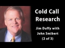 Cold Call Success: 2 of 3 - Research  - Jim Duffy  (TALKING SALES 336)