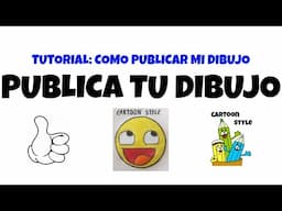 Como Enviar Dibujos - How Send drawings - Tutorial - Cartoon Style