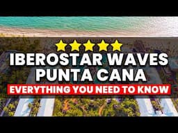 Iberostar Waves Punta Cana Review 2025 | (Everything You Need To Know!)