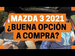 Mazda 3 SGT ¿La mejor versión a COMPRA? | Motoren Mx