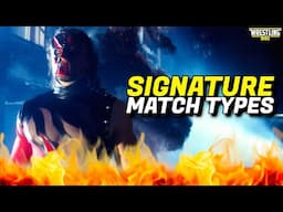 Superstar's Signature Match Types