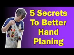 Five Secrets to Better Hand Planing | RobCosman.com