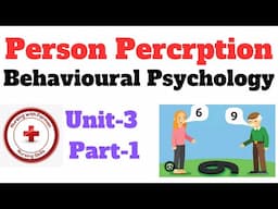 Person Perception In Psychology | Behavioral Psychology | BSN  Chap-3 Part-1 | Nursing With Farman.