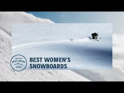 The Best Women's Snowboards of 2024-2025 | Snowboard Review | Tactics