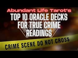 Top Ten Oracle Decks for True Crime Readings | My True Crime Oracle Decks