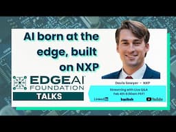 EDGE AI TALKS: AI born at the edge, built on NXP