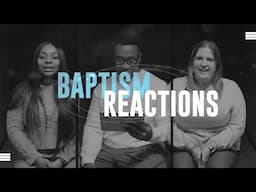 Baptism Reactions | Tobi, Cashe, and Kayla