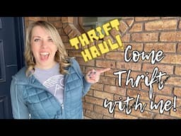 Thrift with Me! || Huge Thrift Haul