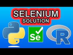 The Selenium Chromedriver Solution (Python and R)