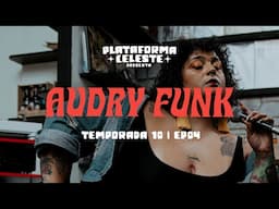 PlataformaCeleste Ep. 57 - @audryfunk