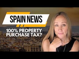 Spain Wants a 100% Property Purchase Tax for Non-EU Buyers #spain